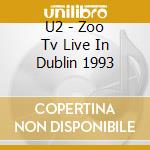 U2 - Zoo Tv Live In Dublin 1993 cd