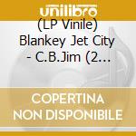 (LP Vinile) Blankey Jet City - C.B.Jim (2 Lp) vinile
