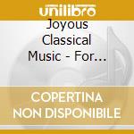 Joyous Classical Music - For Elementary School Students To Explore Music (2 Cd) cd