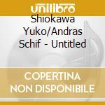 Shiokawa Yuko/Andras Schif - Untitled cd