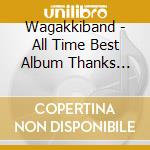 Wagakkiband - All Time Best Album Thanks Yasounooto cd