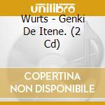 Wurts - Genki De Itene. (2 Cd) cd