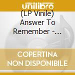 (LP Vinile) Answer To Remember - Answer To Remember 2 vinile