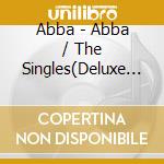 Abba - Abba / The Singles(Deluxe Edition) (2 Cd) cd