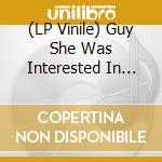 (LP Vinile) Guy She Was Interested In Wasn't A Guy At All (The) / Various vinile