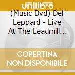 (Music Dvd) Def Leppard - Live At The Leadmill (2 Dvd) cd