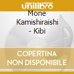 Mone Kamishiraishi - Kibi cd