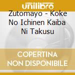 Zutomayo - Koke No Ichinen Kaiba Ni Takusu cd