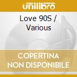 Love 90S / Various cd