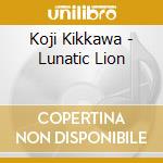 Koji Kikkawa - Lunatic Lion cd