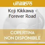 Koji Kikkawa - Forever Road cd
