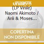 (LP Vinile) Naomi Akimoto / Anli & Moses - Long Summer Vacation / Winter Window (7') (Jpn) vinile
