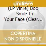 (LP Vinile) Boo - Smile In Your Face (Clear Deep Blue Vinyl) (7') vinile