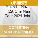Mazzel - Mazzel 1St One Man Tour 2024 Join Us In The Parade (2 Blu-Ray) cd