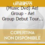 (Music Dvd) Ae! Group - Ae! Group Debut Tour -The Best Aelive In The World (3 Dvd) cd