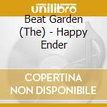Beat Garden (The) - Happy Ender cd