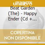 Beat Garden (The) - Happy Ender (Cd + Dvd) cd
