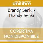 Brandy Senki - Brandy Senki cd