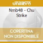 Nmb48 - Chu Strike cd