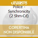 Police - Synchronicity (2 Shm-Cd) cd