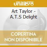 Art Taylor - A.T.S Delight cd