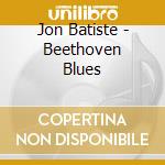 Jon Batiste - Beethoven Blues cd