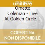 Ornette Coleman - Live At Golden Circle Vol 2 cd