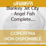 Blankey Jet City - Angel Fish Complete Edition cd