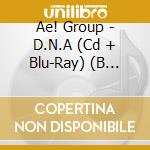 Ae! Group - D.N.A (Cd + Blu-Ray) (B Version) cd