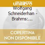 Wolfgang Schneiderhan - Brahms: Complete Violin Sonatas cd