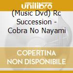 (Music Dvd) Rc Succession - Cobra No Nayami cd
