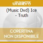 (Music Dvd) Ice - Truth cd