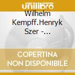 Wilhelm Kempff.Henryk Szer - Beethoven: Piano Trios Erzherzog-Trio. Gassenhauer-Trio cd