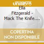 Ella Fitzgerald - Mack The Knife. Ella In Berlin cd