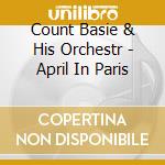 Count Basie & His Orchestr - April In Paris cd