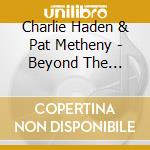 Charlie Haden & Pat Metheny - Beyond The Missouri Sky cd