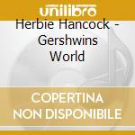 Herbie Hancock - Gershwins World cd