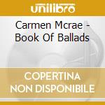 Carmen Mcrae - Book Of Ballads cd