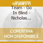 Team - Go In Blind - Nicholas Member Solo Jacket cd