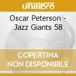 Oscar Peterson - Jazz Giants 58 cd