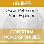 Oscar Peterson - Soul Espanor cd