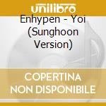 Enhypen - Yoi (Sunghoon Version) cd