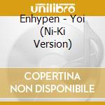 Enhypen - Yoi (Ni-Ki Version) cd
