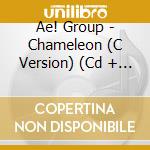Ae! Group - Chameleon (C Version) (Cd + Dvd) cd