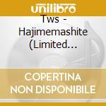 Tws - Hajimemashite (Limited Edition A) cd