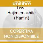 Tws - Hajimemashite (Hanjin) cd