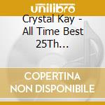 Crystal Kay - All Time Best 25Th Anniversary cd