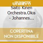 Saito Kinen Orchestra.Okis - Johannes Brahms: Symphony No.1 & No.2 -Deluxe Edition cd