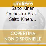 Saito Kinen Orchestra Bras - Saito Kinen Orchestra Brass Ensemble -Live In Matsumoto 2025 cd