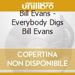 Bill Evans - Everybody Digs Bill Evans cd